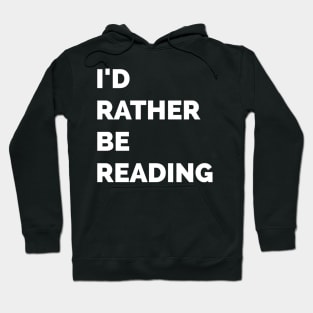 I'd rather be reading Hoodie